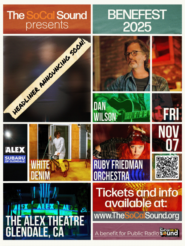 THE SOCAL SOUND BENEFEST CONCERT POSTER IMAGE, A CONCERT NOV 7 FEATURING DAN WILSON, WHITE DENIM, AND RUBY FRIEDMAN ORCHESTRA