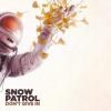 Snow Patrol: “Don’t Give In"